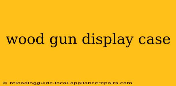 wood gun display case