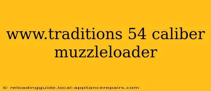 www.traditions 54 caliber muzzleloader