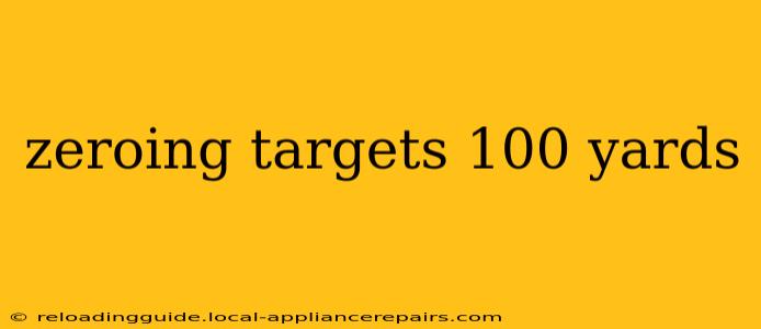 zeroing targets 100 yards